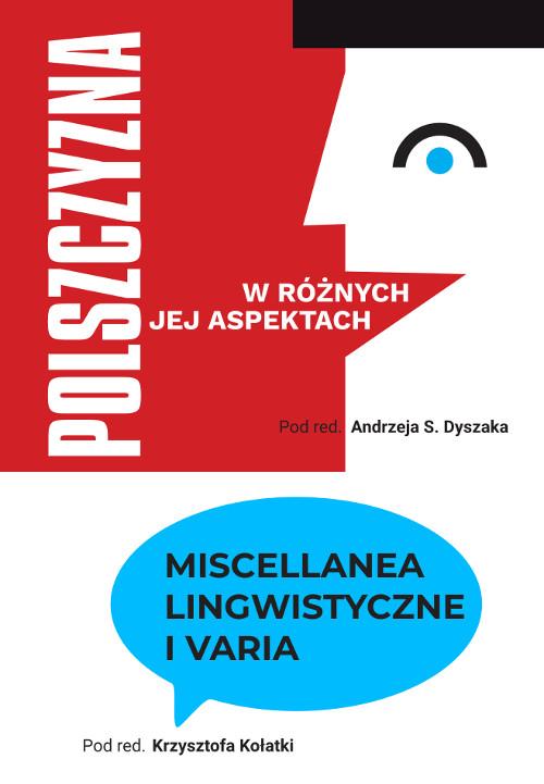 Tytuł: Miscellanea lingwistyczne i varia
Autor: 
Wydawnictwo: Wydawnictwo Uniwersytetu Kazimierza Wielkiego w Bydgoszczy
Formaty: PDF