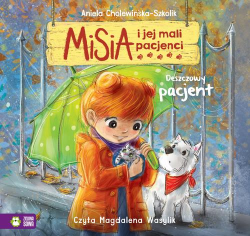 Tytuł: Misia i jej mali pacjenci. Deszczowy pacjent
Autor: Aniela Cholewińska-Szkolik
Wydawnictwo: Zielona Sowa
Formaty: MP3