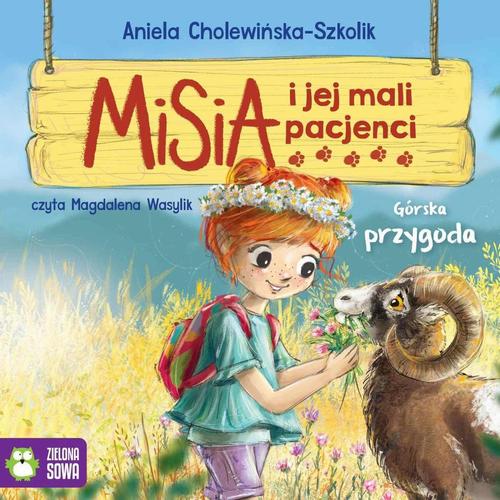 Tytuł: Misia i jej mali pacjenci. Górska przygoda
Autor: Aniela Cholewińska-Szkolik
Wydawnictwo: Zielona Sowa
Formaty: MP3