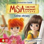 Tytuł: Misia i jej mali pacjenci. Leśne obrazy
Autor: Aniela Cholewińska-Szkolik
Wydawnictwo: Zielona Sowa
Formaty: MP3
