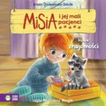 Tytuł: Misia i jej mali pacjenci. Nowe znajomości
Autor: Aniela Cholewińska-Szkolik
Wydawnictwo: Zielona Sowa
Formaty: MP3