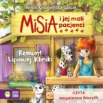 Tytuł: Misia i jej mali pacjenci. Remont Lipowej Kliniki
Autor: Aniela Cholewińska-Szkolik
Wydawnictwo: Zielona Sowa
Formaty: MP3