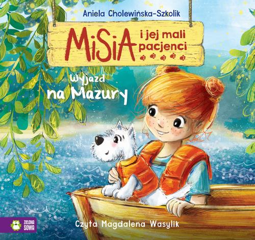 Tytuł: Misia i jej mali pacjenci. Wyjazd na Mazury
Autor: Aniela Cholewińska-Szkolik
Wydawnictwo: Zielona Sowa
Formaty: MP3