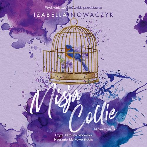 Tytuł: Misja Collie
Autor: Izabella Nowaczyk
Wydawnictwo: NieZwykłe
Formaty: MP3