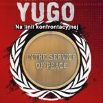 Misja kryptonim Yugo. Na linii konfrontacyjnej — okładka e-booka