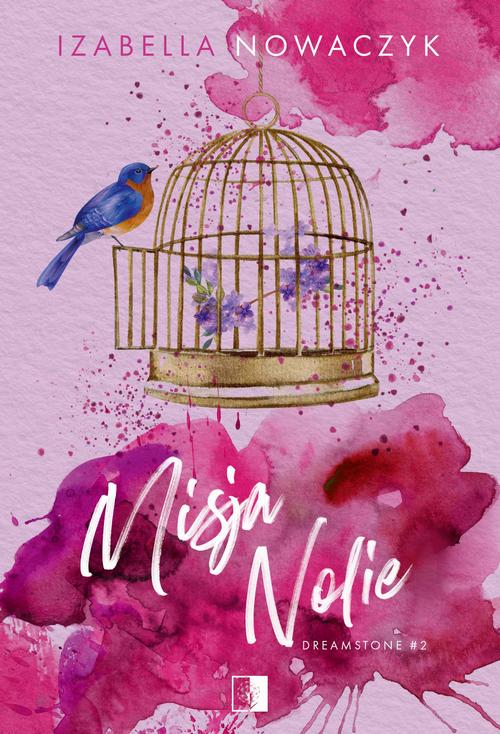 Tytuł: Misja Nolie
Autor: Izabella Nowaczyk
Wydawnictwo: NieZwykłe
Formaty: MOBI, EPUB