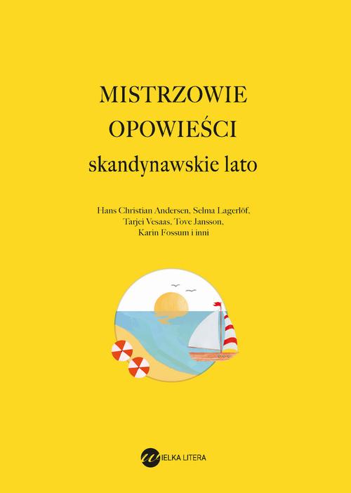 Tytuł: Mistrzowie opowieści Skandynawskie lato
Autor: Tove Ditlevsen
Wydawnictwo: Wielka Litera
Formaty: MOBI, EPUB
