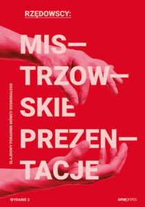 Mistrzowskie prezentacje. Slajdowy poradnik mówcy doskonałego. Wydanie 2 — okładka e-booka
