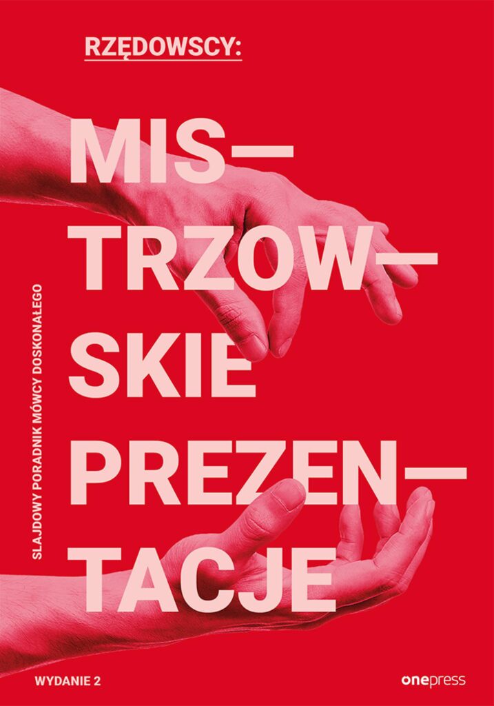 Mistrzowskie prezentacje. Slajdowy poradnik mówcy doskonałego. Wydanie 2 — okładka