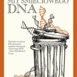 Tytuł: Mit śmieciowego DNA
Autor: Jonathan Wells
Wydawnictwo: En Arche
Formaty: EPUB, PDF, MOBI