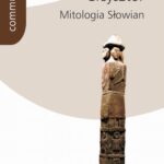 Tytuł: Mitologia Słowian
Autor: Aleksander Gieysztor
Wydawnictwo: Wydawnictwa Uniwersytetu Warszawskiego
Formaty: EPUB, PDF, MOBI
