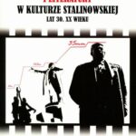 Mitotwórcza funkcja kina i literatury w kulturze stalinowskiej lat 30. XX wieku — okładka e-booka