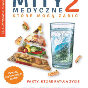 Tytuł: Mity medyczne, które mogą zabić (#2). Mity medyczne, które mogą zabić 2. Fakty, które ratują życie
Autor: Katarzyna Świątkowska
Wydawnictwo: Eureka
Formaty: EPUB, PDF, MOBI