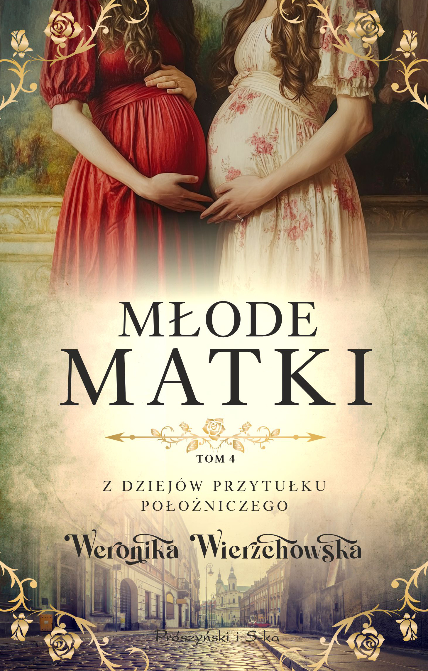 Tytuł: Młode matki
Autor: Weronika Wierzchowska
Wydawnictwo: Prószyński Media
Formaty: EPUB, MOBI