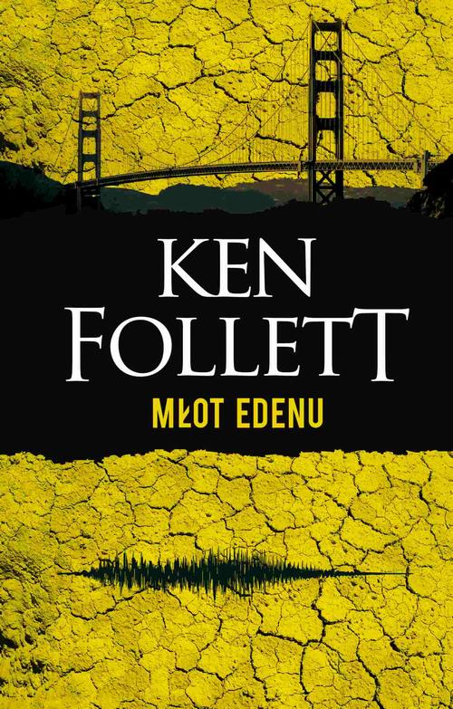 Tytuł: Młot Edenu
Autor: Ken Follett
Wydawnictwo: Albatros
Formaty: EPUB, MOBI