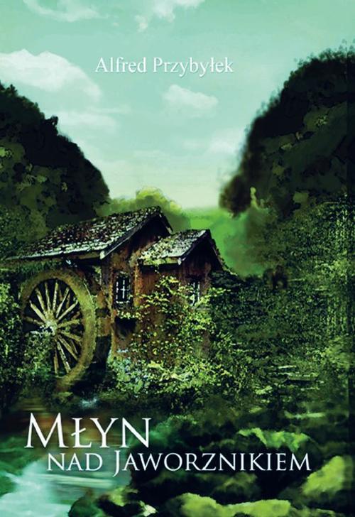 Młyn nad Jaworznikiem — okładka e-booka