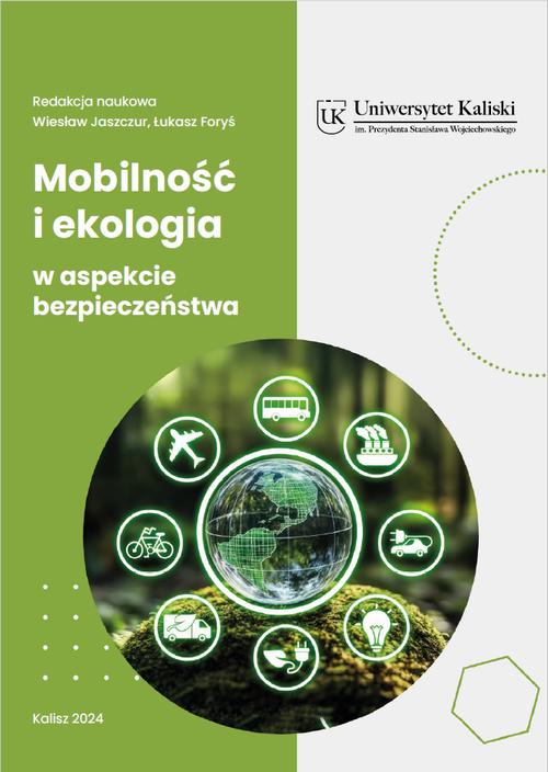 Tytuł: Mobilność i ekologia w aspekcie bezpieczeństwa
Autor: Karol Deręgowski, Grzegorz Bąk, Tomasz Łachacz, Damiana Łada, Agata Dybioch, Beata Miler, Alicja Kałużna, Klaudia Nowaczyk, Wiktoria Adamek, Maria Franelak, Zuzanna Kromp, Paulina Górczewska, Aleksandra Smaga, Zuzanna Walczak
Wydawnictwo: Uniwersytet Kaliski im. Prezydenta Stanisława Wojciechowskiego
Formaty: PDF