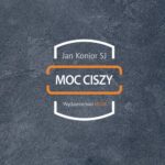 Tytuł: Moc ciszy
Autor: Jan Konior
Wydawnictwo: WAM
Formaty: MP3