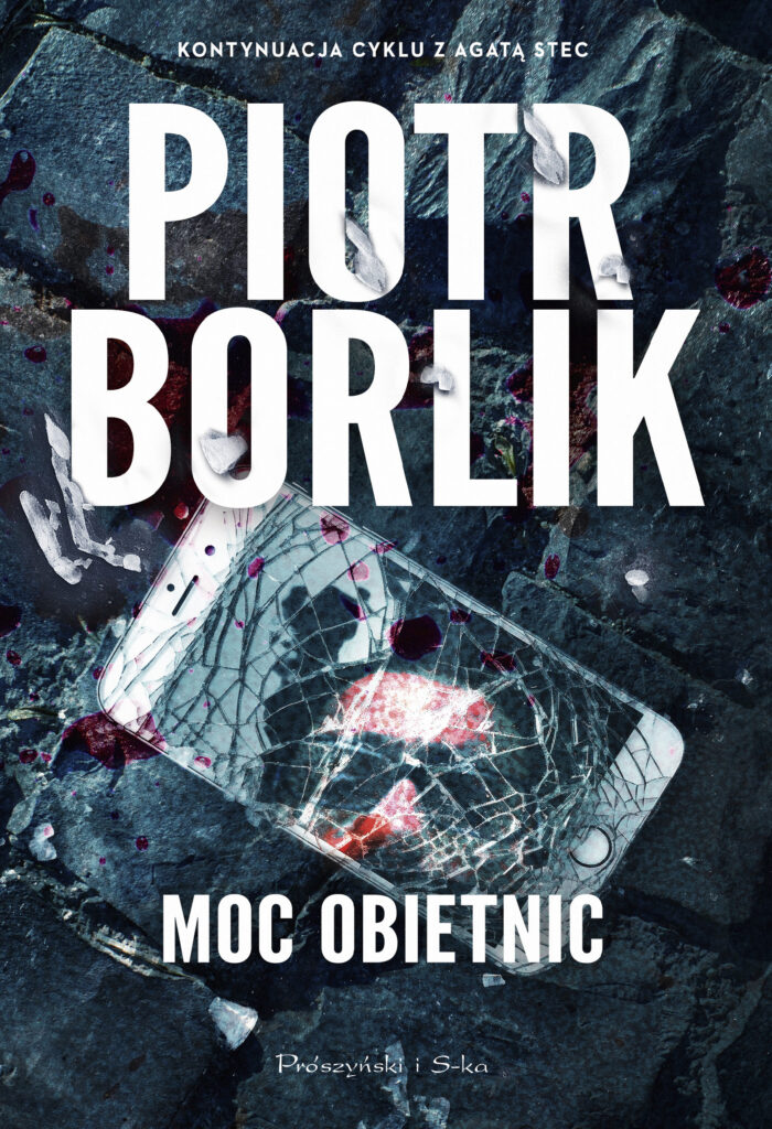 Tytuł: Moc obietnic
Autor: Piotr Borlik
Wydawnictwo: Prószyński Media
Formaty: EPUB, MOBI