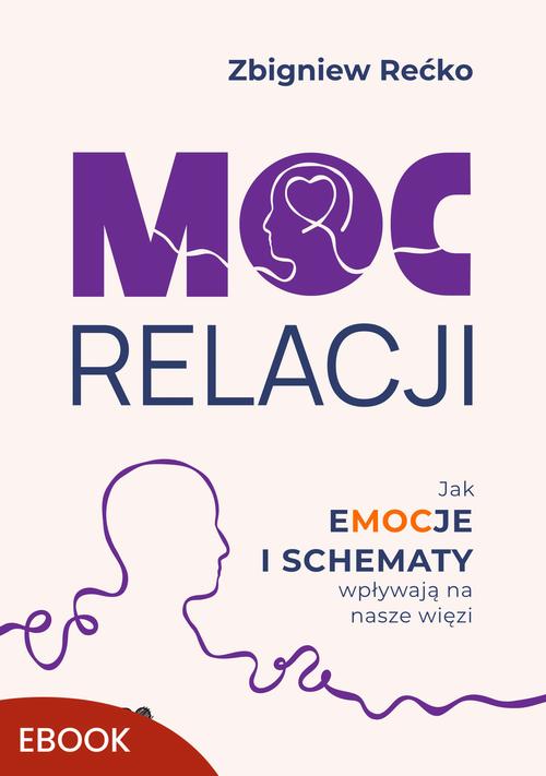 Tytuł: Moc relacji
Autor: Zbigniew Rećko
Wydawnictwo: Mando Inside
Formaty: MOBI, EPUB