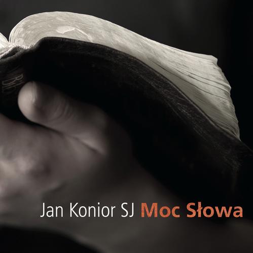 Tytuł: Moc słowa
Autor: Jan Konior
Wydawnictwo: WAM
Formaty: MP3
