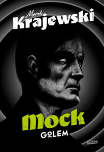Tytuł: Mock. Golem
Autor: Marek Krajewski
Wydawnictwo: Znak
Formaty: EPUB, MOBI