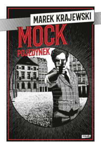 Tytuł: Mock. Pojedynek
Autor: Marek Krajewski
Wydawnictwo: Znak
Formaty: EPUB, MOBI