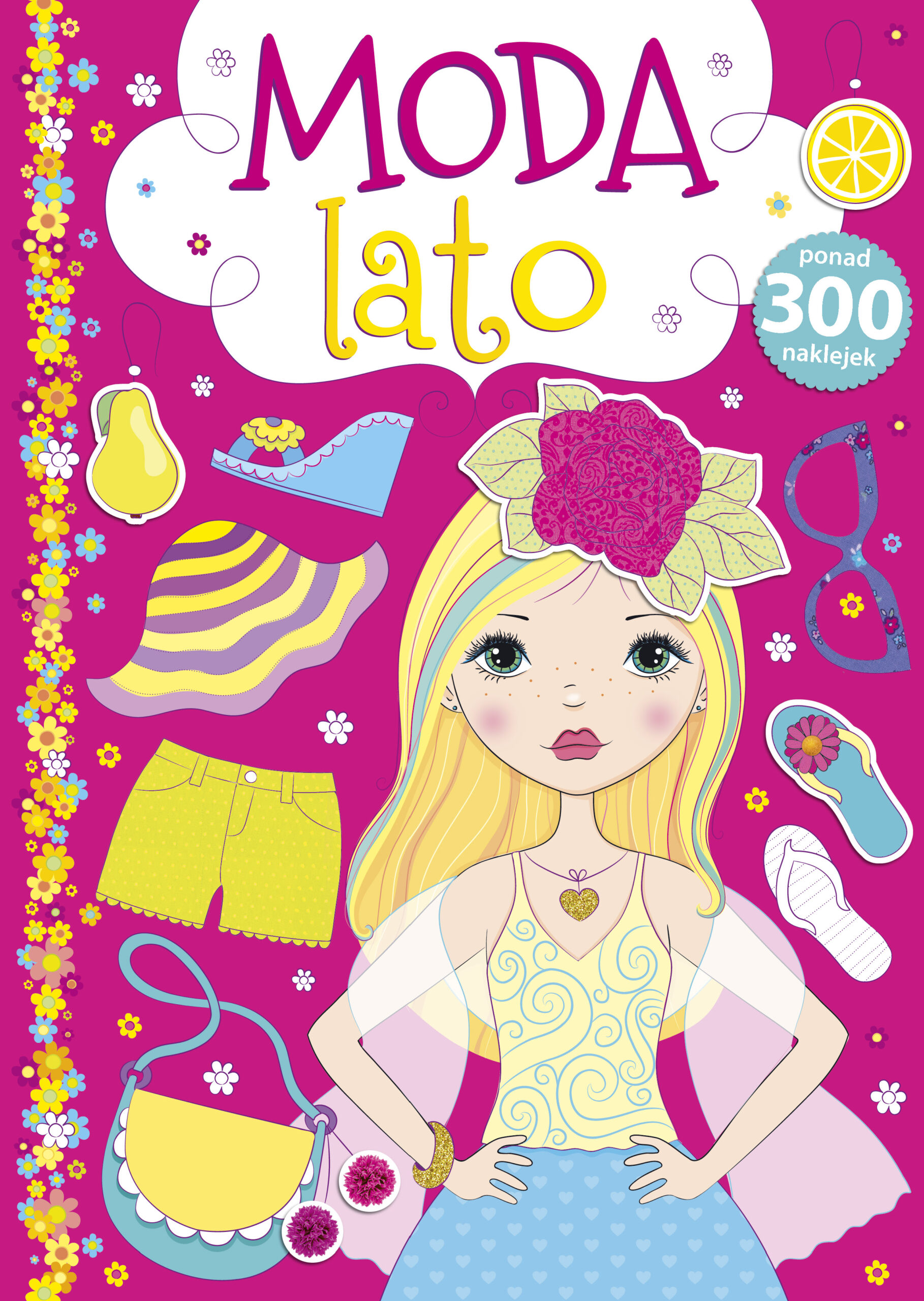 Tytuł: Moda. Lato
Autor: Agnieszka Kamińska
Wydawnictwo: Wydawnictwo Olesiejuk
Formaty: PDF