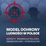MODEL OCHRONY LUDNOŚCI W POLSCE ASPEKTY PRAWNOUSTROJOWE, ORGANIZACYJNE I STRATEGICZNE — okładka e-booka