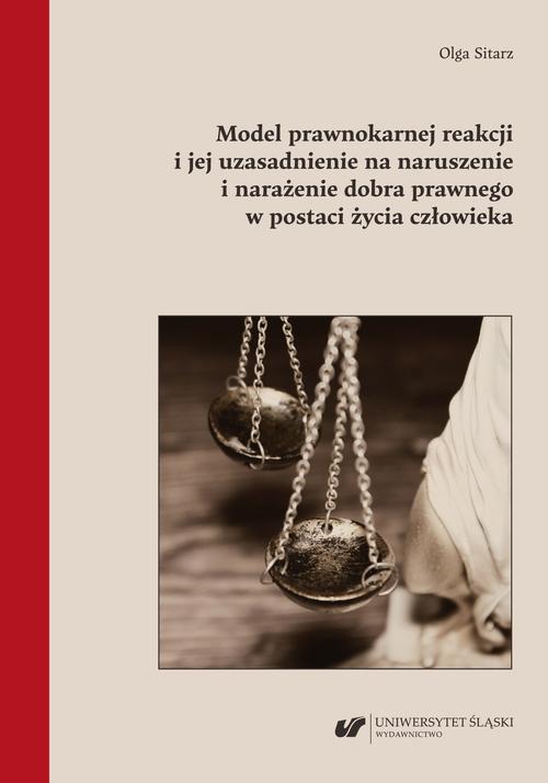 Tytuł: Model prawnokarnej reakcji i jej uzasadnienie na naruszenie i narażenie dobra prawnego w postaci życia człowieka
Autor: Olga Sitarz
Wydawnictwo: Wydawnictwo Uniwersytetu Śląskiego
Formaty: PDF