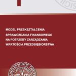Tytuł: Model przekształcenia sprawozdania finansowego na potrzeby zarządzania wartością przedsiębiorstwa
Autor: Ewa Maćkowiak
Wydawnictwo: Wydawnictwo Uniwersytetu Ekonomicznego w Katowicach
Formaty: PDF