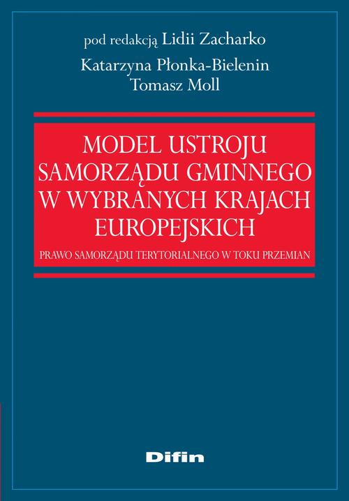 Model ustroju samorządu gminnego w wybranych krajach europejskich. Prawo samorządu terytorialnego w toku przemian — okładka e-booka