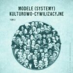 Modele (systemy) kulturowo-cywilizacyjne, Tom 2: Dyfuzje systemów kulturowo-cywilizacyjnych. Analiza aksjologiczna — okładka e-booka