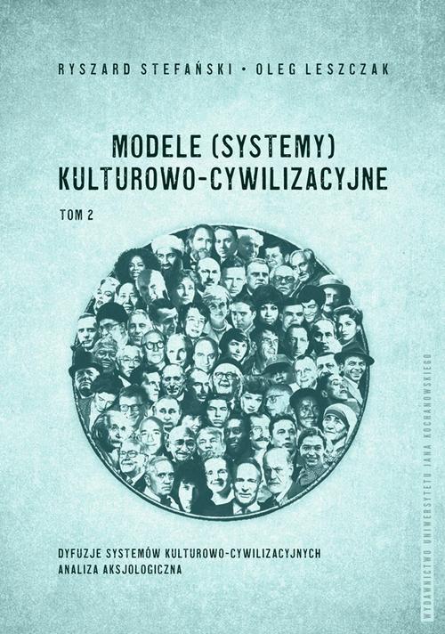 Tytuł: Modele (systemy) kulturowo-cywilizacyjne, Tom 2: Dyfuzje systemów kulturowo-cywilizacyjnych. Analiza aksjologiczna
Autor: Ryszard Stefański, Oleg Leszczak
Wydawnictwo: Uniwersytet Jana Kochanowskiego
Formaty: PDF