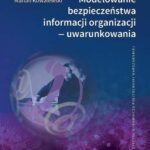 Tytuł: Modelowanie bezpieczeństwa informacji organizacji — uwarunkowania
Autor: Jakub Kowalewski, Marian Kowalewski
Wydawnictwo: Oficyna Wydawnicza Politechniki Warszawskiej
Formaty: PDF