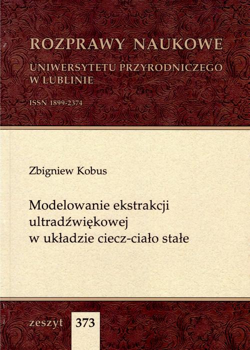 Tytuł: Modelowanie ekstrakcji ultradźwiękowej w układzie ciecz-ciało stałe
Autor: Zbigniew Kobus
Wydawnictwo: Uniwersytet Przyrodniczy w Lublinie
Formaty: PDF