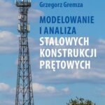 Modelowanie i analiza stalowych konstrukcji prętowych — okładka e-booka