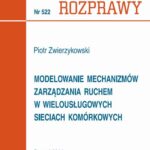 Modelowanie mechanizmów zarządzania ruchem w wielousługowych sieciach komórkowych — okładka e-booka