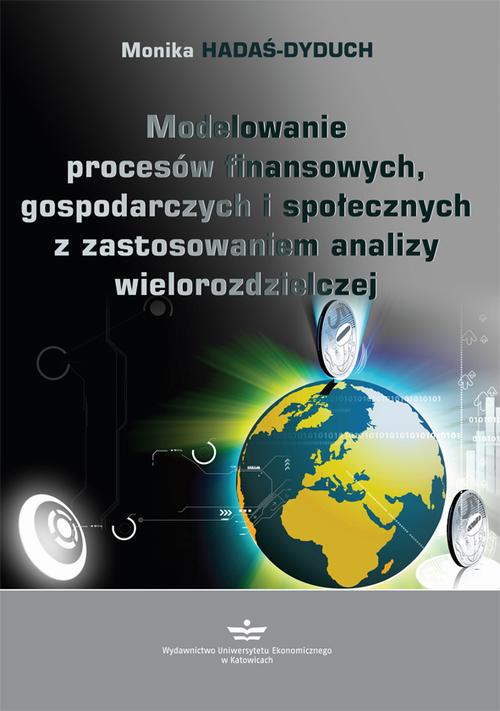 Tytuł: Modelowanie procesów finansowych, gospodarczych i społecznych z zastosowaniem analizy wielorozdzielczej
Autor: Monika Hadaś-Dyduch
Wydawnictwo: Wydawnictwo Uniwersytetu Ekonomicznego w Katowicach
Formaty: PDF