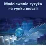 Modelowanie ryzyka na rynku metali — okładka e-booka