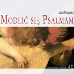 Tytuł: Modlić się psalmami
Autor: Jacek Poznański
Wydawnictwo: WAM
Formaty: MP3