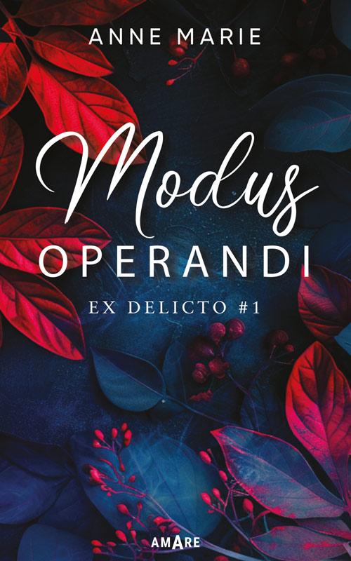 Tytuł: Modus Operandi
Autor: Anne Marie
Wydawnictwo: Amare
Formaty: EPUB, MOBI
