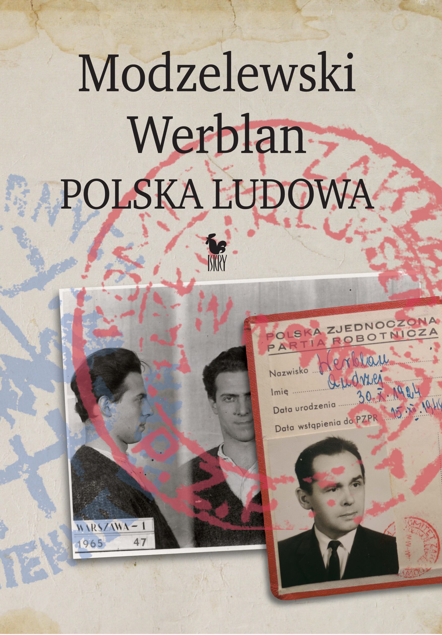 Tytuł: Modzelewski – Werblan. Polska Ludowa
Autor: Karol Modzelewski, Andrzej Werblan, Robert Walenciak
Wydawnictwo: Wydawnictwo Iskry
Formaty: EPUB, MOBI