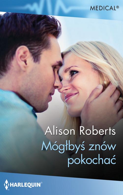 Tytuł: Mógłbyś znów pokochać
Autor: Alison Roberts
Wydawnictwo: Harlequin
Formaty: EPUB, MOBI