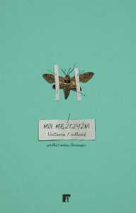 Tytuł: Moi mężczyźni
Autor: Victoria Kielland
Wydawnictwo: ArtRage
Formaty: EPUB, MOBI