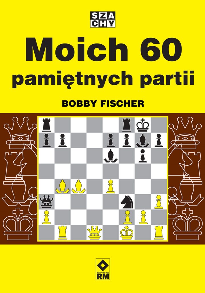 Moich 60 pamiętnych partii — okładka