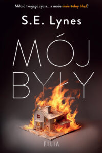 Tytuł: Mój były
Autor: S.E. Lynes
Wydawnictwo: FILIA
Formaty: EPUB, MOBI