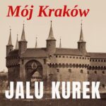 Mój Kraków — okładka audiobooka