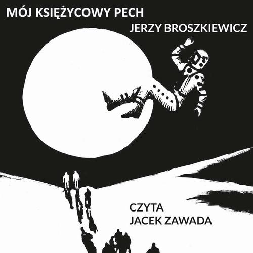 Tytuł: Mój księżycowy pech
Autor: Jerzy Broszkiewicz
Wydawnictwo: Estymator
Formaty: MP3