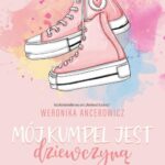 Tytuł: Mój kumpel jest dziewczyną
Autor: Weronika Ancerowicz
Wydawnictwo: NieZwykłe
Formaty: MOBI, EPUB